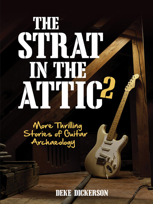 Title details for The Strat in the Attic 2 by Deke Dickerson - Available